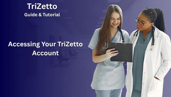 Accessing Your TriZetto Account