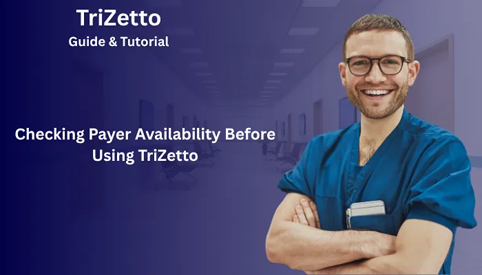 Checking Payer Availability Before Using TriZetto