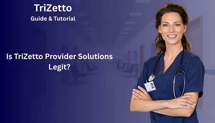 Is TriZetto Provider Solutions Legit?