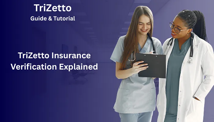 TriZetto Insurance Verification Explained TriZetto Insurance Verification Explained